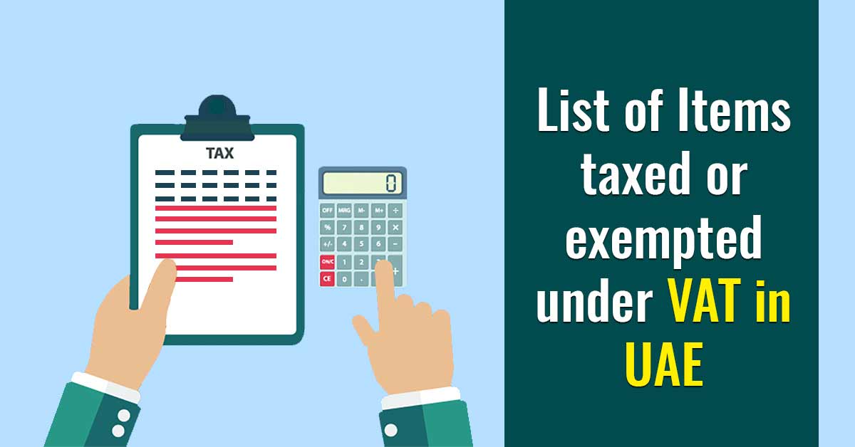 list-of-items-taxed-or-exempted-under-vat-in-uae